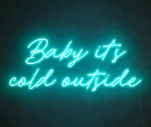 Lade das Bild in den Galerie-Viewer, Baby It&#39;s Cold Outside
