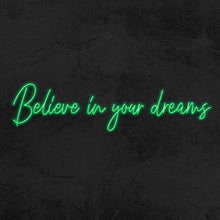 Charger l&#39;image dans la galerie, Believe in Your Dreams
