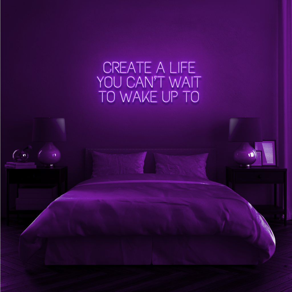 Create a Life You Can't Wait to Wake Up To