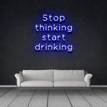 Carica l&#39;immagine nel visualizzatore di Gallery, Stop Thinking and Start Drinking
