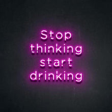 Carica l&#39;immagine nel visualizzatore di Gallery, Stop Thinking and Start Drinking
