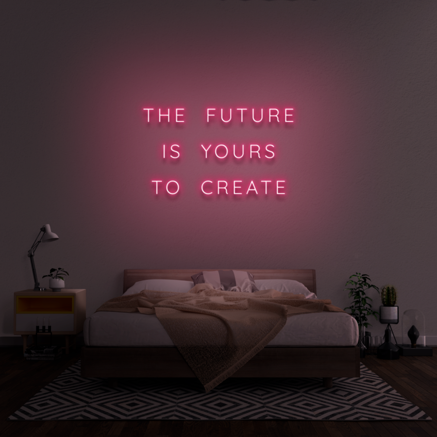 The Future is Yours to Create